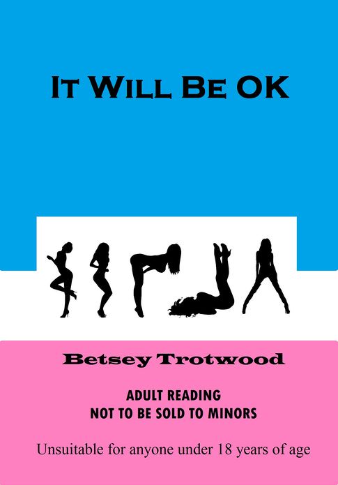 It Will Be OK
