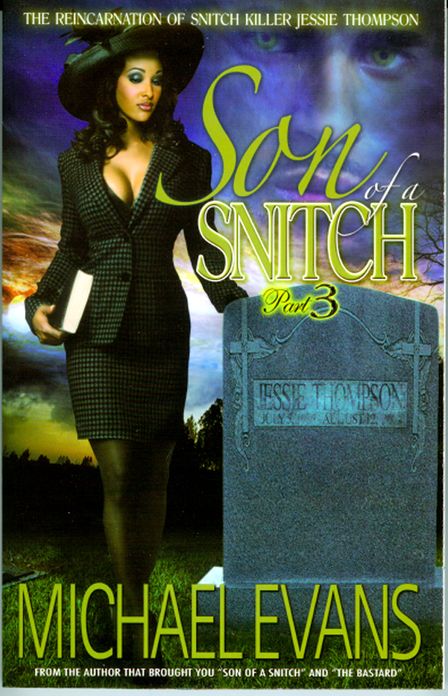 Son of Snitch (Part 3) The Reincarnation of Snitch Killer Jessie Thompson