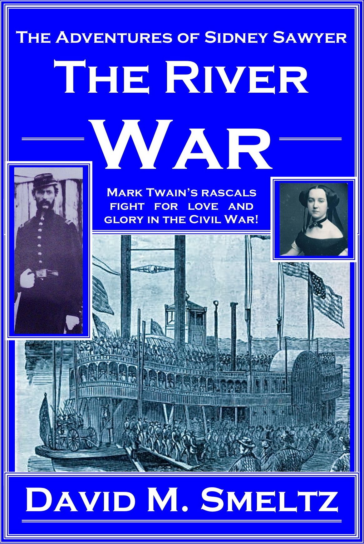 The Adventures of Sidney Sawyer: The River War