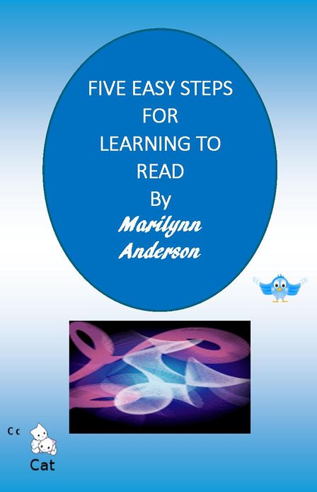 FIVE EASY STEPS FOR LEARNING TO READ With Activities and Stories for Beginning Readers of All Ages