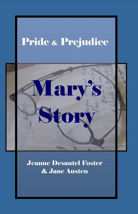 Pride and Prejudice: Mary's Story