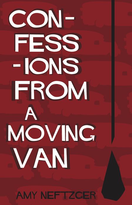Confessions From a Moving Van