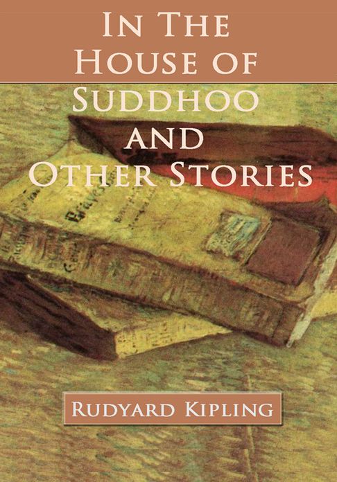 In the House of Suddhoo and Other Stories