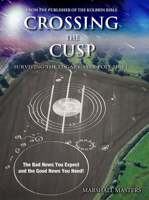 Crossing the Cusp: Surviving the Edgar Cayce Pole Shift