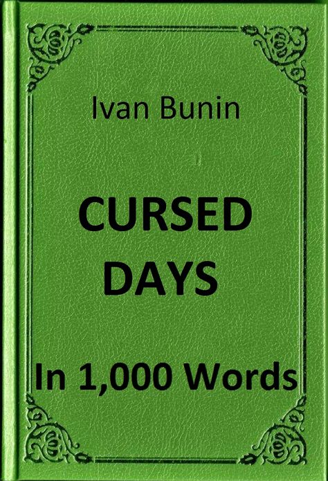 Bunin - Cursed Days in 1,000 Words (Zbooker Classics)