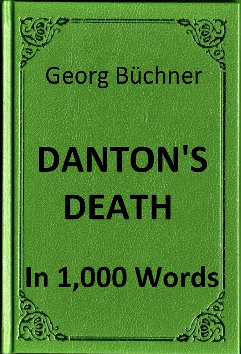 B&uuml;chner - Danton's Death in 1,000 Words (Zbooker Classics)