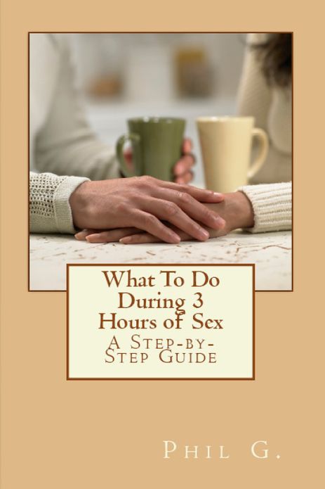 Special Things To Do During 3 Hours of Sex; A Step-by-step Guide