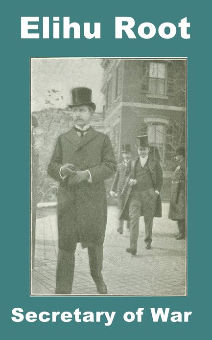 Elihu Root United States Secretary of War