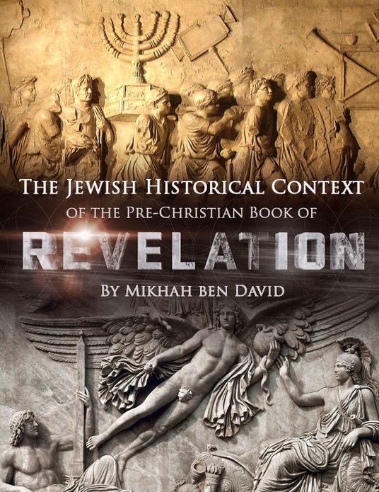The Jewish Historical Context of the Pre-Christian "Book of Revelation"