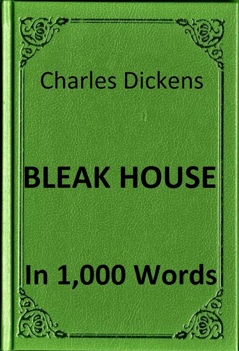 Dickens - Bleak House in 1,000 Words (Zbooker Classics)