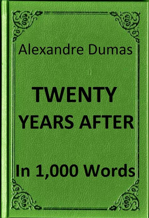 Dumas - Twenty Years After in 1,000 Words (Zbooker Classics)