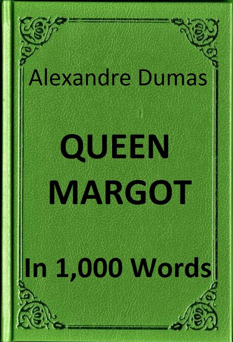 Dumas - Queen Margot in 1,000 Words (Zbooker Classics)