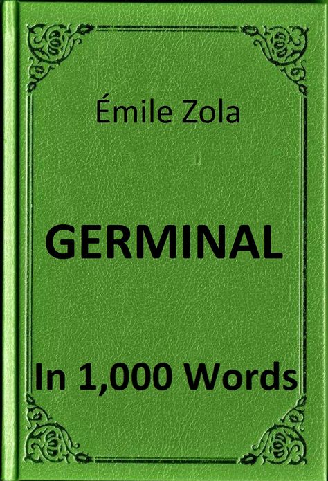 Zola - Germinal in 1,000 Words (Zbooker Classics)
