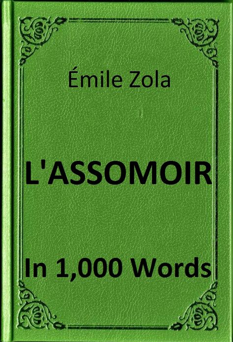 Zola - L'assomoir in 1,000 Words (Zbooker Classics)