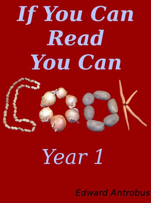 Recipes of If You Can Read, You Can Cook