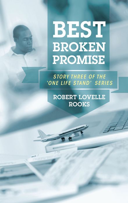 Best Broken Promise: Story Three of the 'One Life Stand' Series