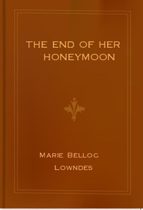 The End of Her Honeymoon