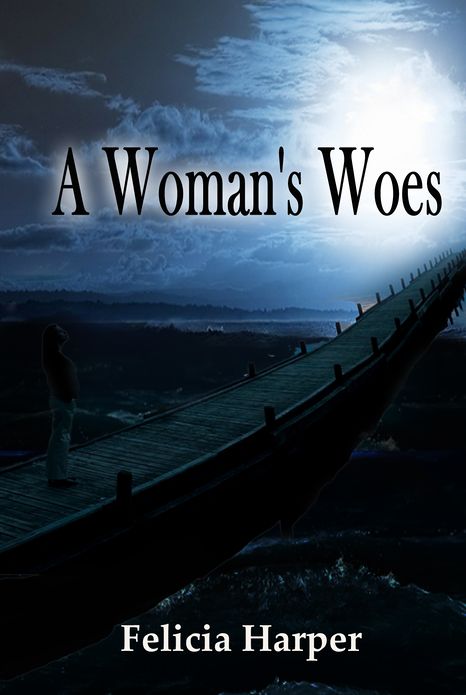 A Woman's Woes