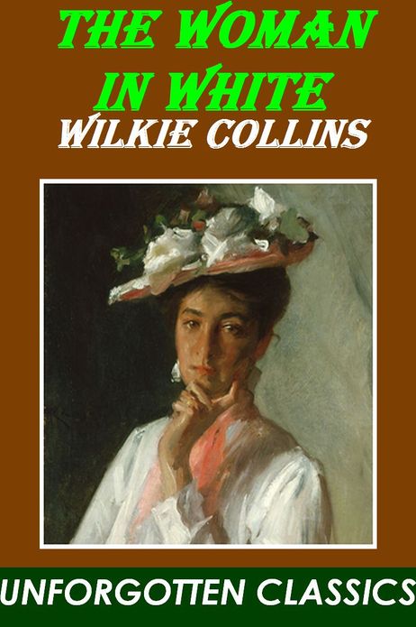 The Woman in White - Wilkie Collins