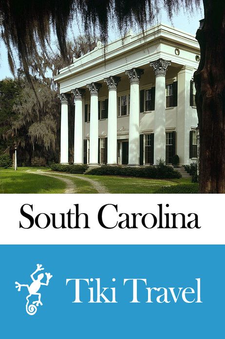 South Carolina (USA) Travel Guide - Tiki Travel