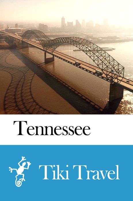Tennessee (USA) Travel Guide - Tiki Travel