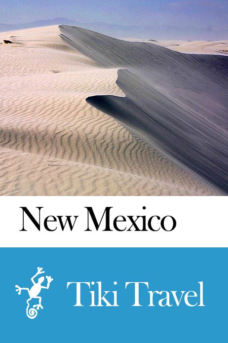New Mexico (USA) Travel Guide - Tiki Travel