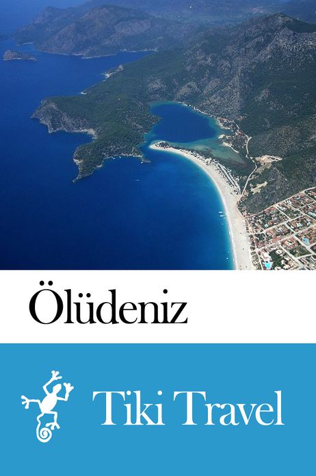 &Ouml;l&uuml;deniz (Turkey) Travel Guide - Tiki Travel