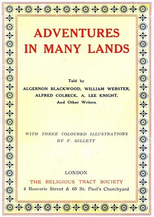 Adventures in Many Lands: An Adventure, Travel, Short Story Collection Classic By Various Authors! AAA+++
