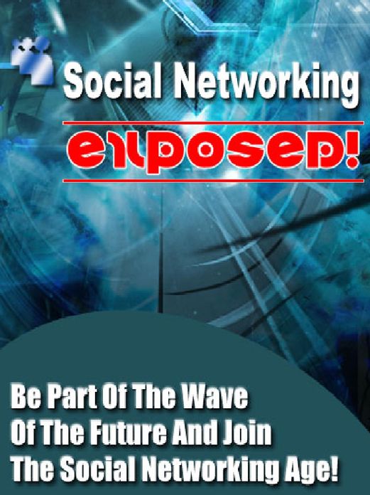 Social Networking Exposed
