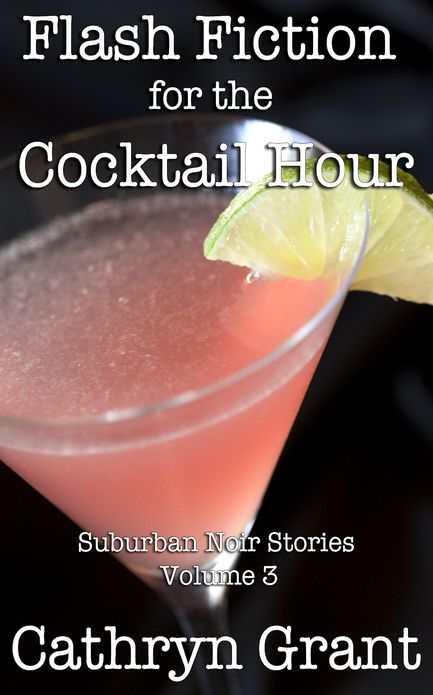 Flash Fiction for the Cocktail Hour - Volume 3