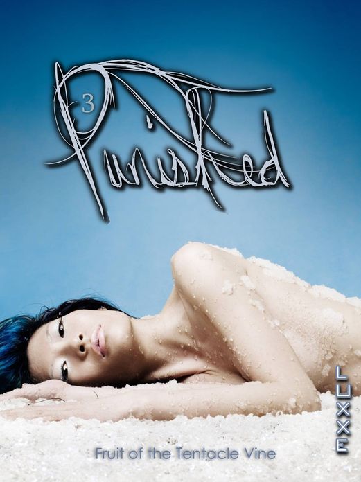 Punished 3: Fruit Of The Tentacle Vine (tentacle erotica)