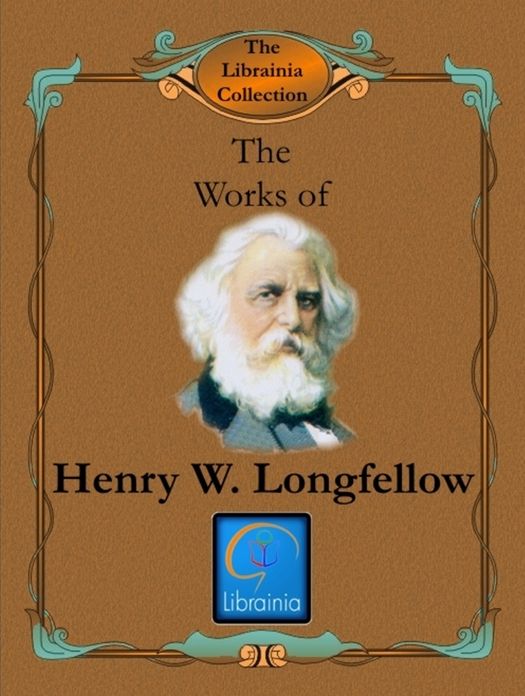 Works of Henry W. Longfellow
