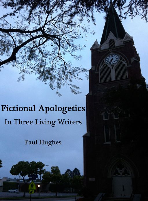 Fictional Apologetics in Three Living Writers