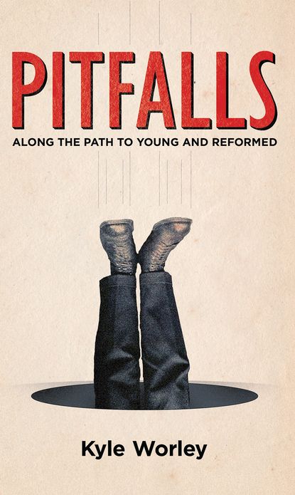 Pitfalls: Along the Path to Young and Reformed