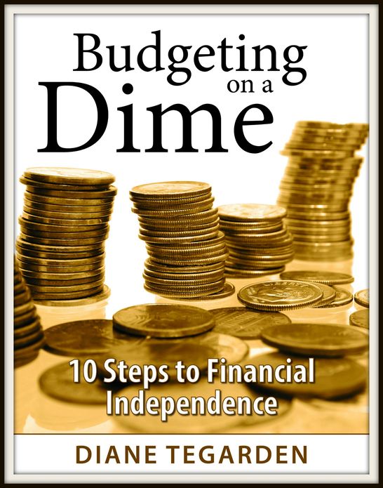 Budgeting on a Dime: 10 Steps to Financial Independence