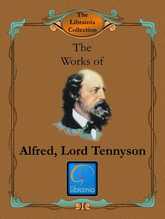 Works of Alfred 'Lord' Tennyson