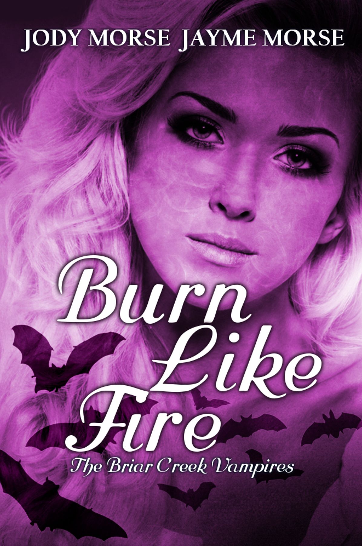 Burn Like Fire (The Briar Creek Vampires Series #6)