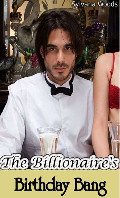 The Billionaire's Birthday Bang (M/M Gay Billionaire Sex Fiction)