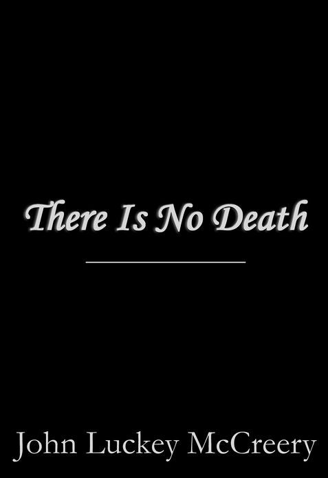 There Is No Death