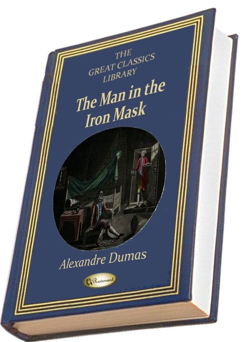 The Man in the Iron Mask (THE GREAT CLASSICS LIBRARY)