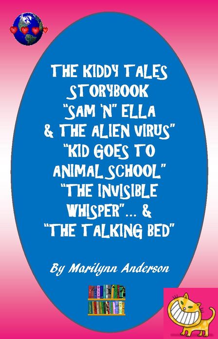 KIDDY TALES STORYBOOK "Sam 'n' Ella and the Alien Virus" ~~ "Kid Goes to Animal School " ~~ "The Invisible Whisper" & "The Talking Bed" BOOK TWO