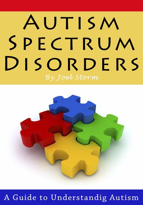Autism Spectrum Disorders - A Guide to Understanding Autism