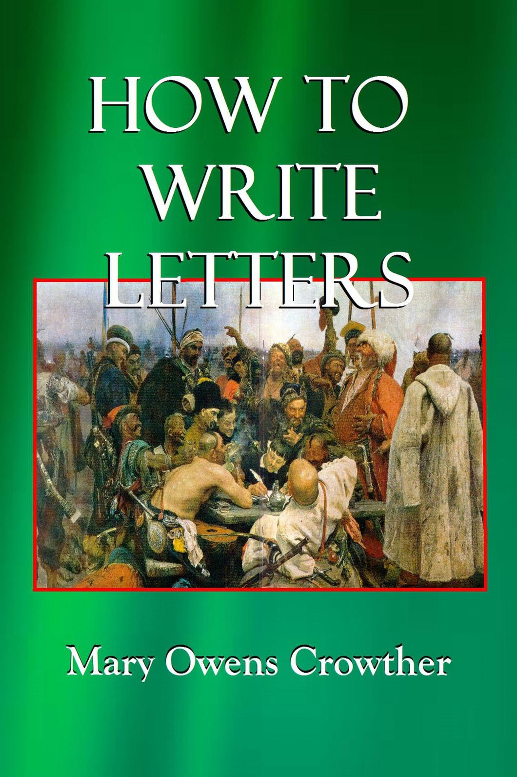 HOW TO WRITE LETTERS