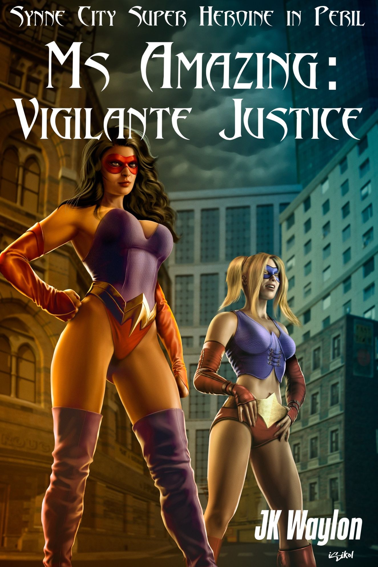 Ms Amazing: Vigilante Justice (Synne City Super Heroine in Peril)