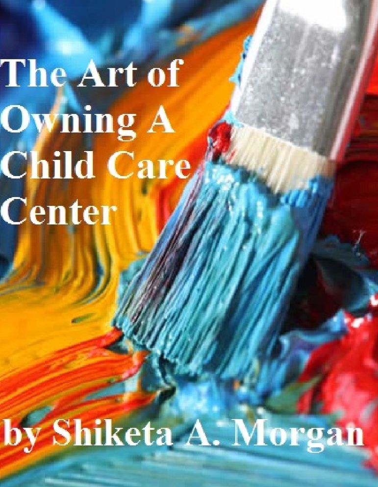 The Art of Owning a Child Care Center