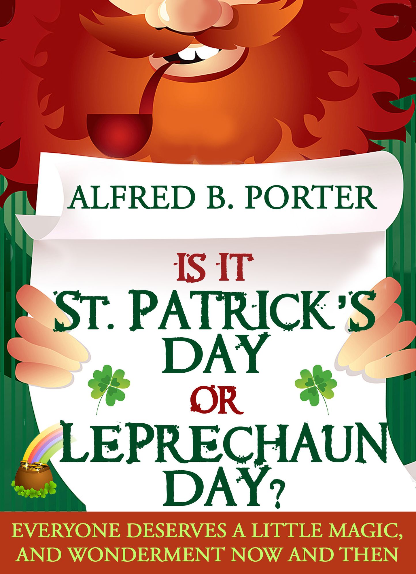 IS IT ST. PATRICK'S DAY OR LEPRECHAUN DAY?