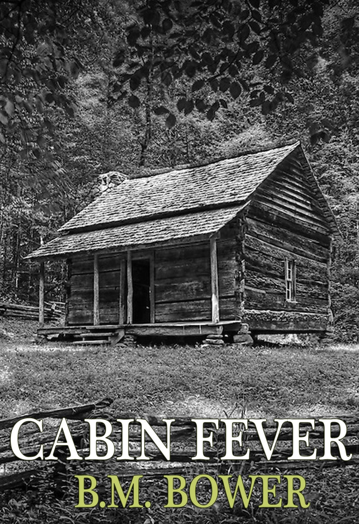 Cabin Fever - B.M. Bower (Full Version)