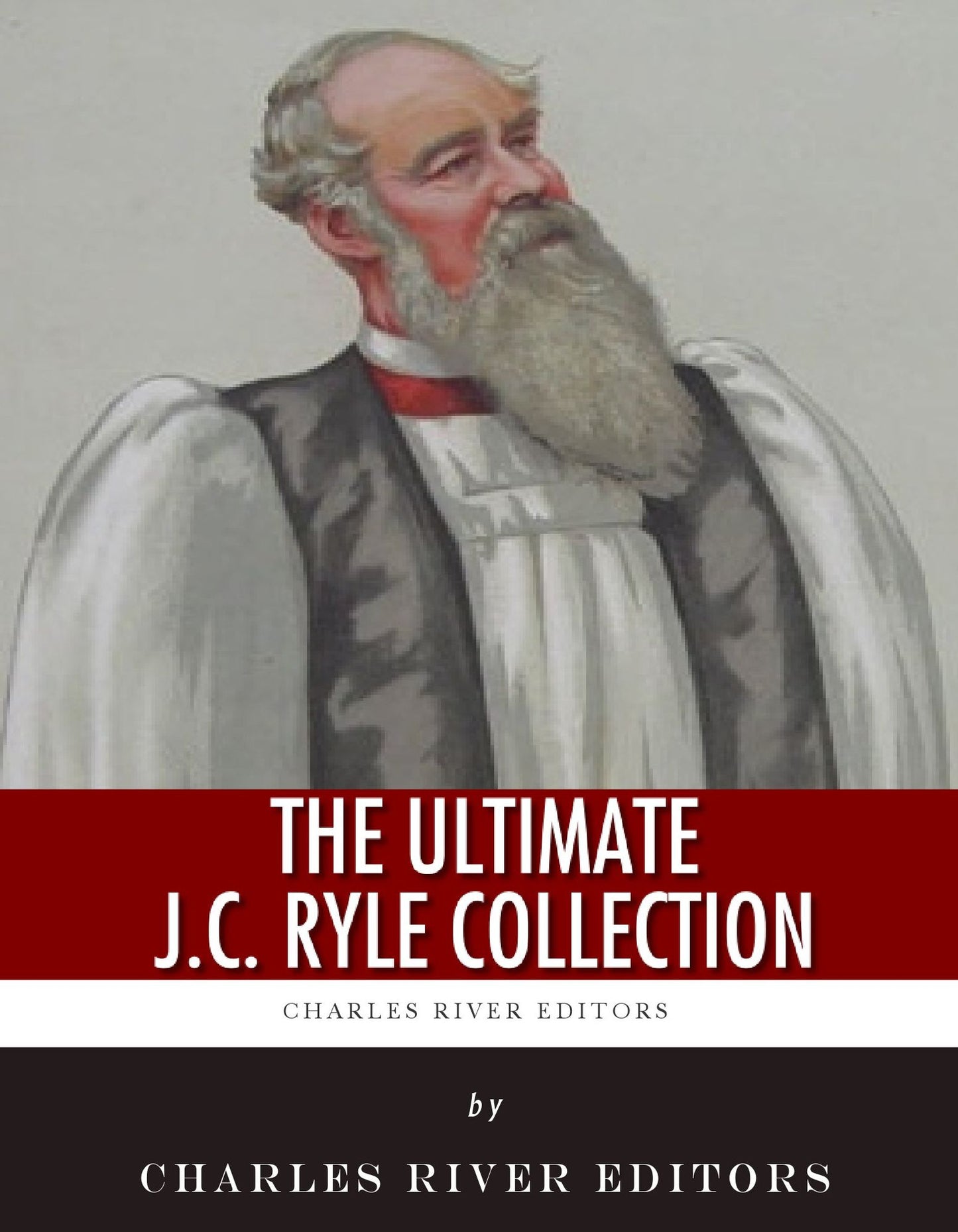 The Ultimate J.C. Ryle Collection