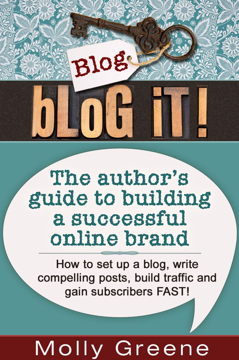 Blog It! The author’s guide to building a successful online brand