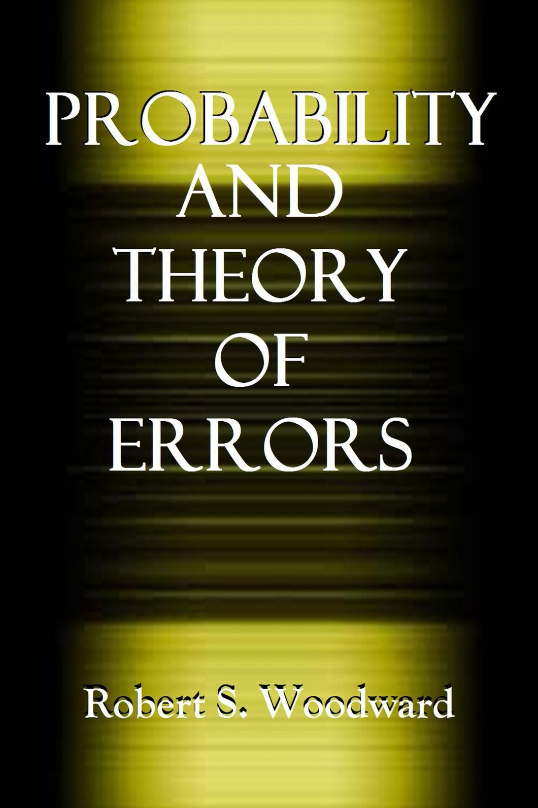 PROBABILITY AND THEORY OF ERRORS